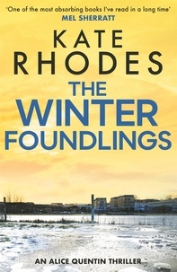 Kate Rhodes - The Winter Foundlings - Alice Quentin 3.