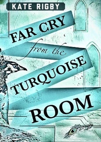 Far Cry From The Turquoise Room