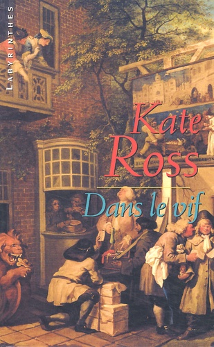 Kate Ross - Dans le vif.