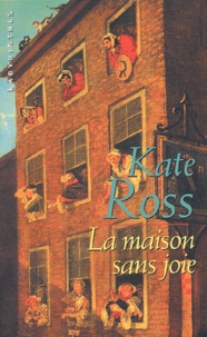 Kate Ross - La maison sans joie.