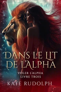 Dans le Lit de l’Alpha