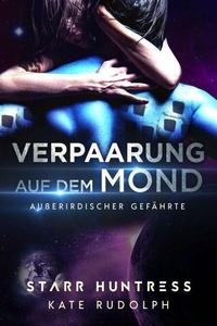 Publication de l'eBookStore: Verpaarung auf dem Mond - Außerirdischer Gefährte, #7 (French Edition) par Kate Rudolph CHM FB2