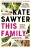 This Family. The sweeping new novel of families and secrets from the Costa-shortlisted author of The Stranding