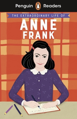 Kate Scott - Penguin Readers Level 2: The Extraordinary Life of Anne Frank (ELT Graded Reader).