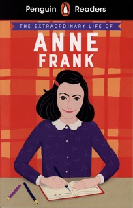 Kate Scott - The Extraordinary Life of Anne Frank.
