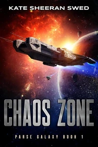 Chaos Zone: A Space Opera Adventure