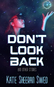  Kate Sheeran Swed - Don't Look Back (And Other Stories).