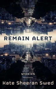 Remain Alert: Science Fiction Stories