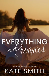 Everything We Promised