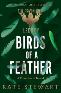 Kate Stewart - Birds of a Feather - A Ravenhood Legacy Novel.