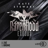Kate Stewart et Sylvie Del Cotto - Exodus - The Ravenhood - Tome 2.