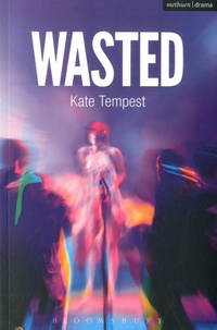 Kate Tempest - Wasted.