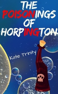  Kate - The Poisonings of Horpington.