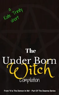 The Under Born Witch Compilation