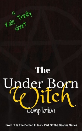  Kate - The Under Born Witch Compilation.
