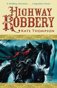Kate Thompson - Highway Robbery.