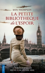 Livres en anglais téléchargement gratuit txt La petite bibliothèque de l'espoir en francais par Kate Thompson 9782824636672