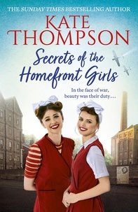 Kate Thompson - Secrets of the Homefront Girls.