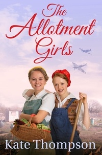 Kate Thompson - The Allotment Girls.