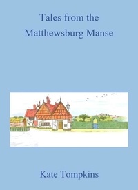  Kate Tompkins - Tales from the Matthewsburg Manse.