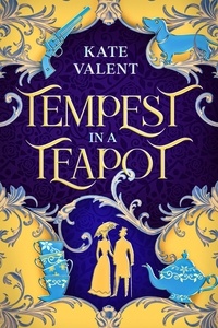  Kate Valent - Tempest in a Teapot - SerendipiTea, #1.