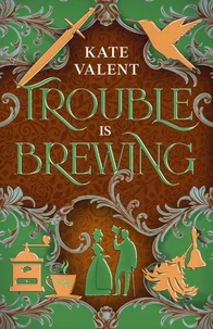 Trouble is Brewing