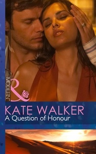 Kate Walker - A Question Of Honour.