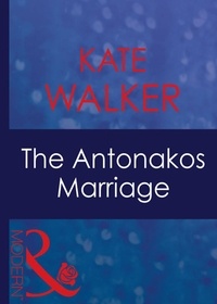 Kate Walker - The Antonakos Marriage.