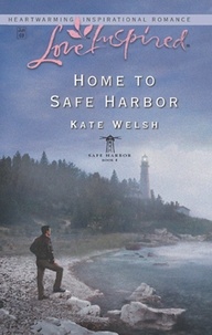 Kate Welsh - Home to Safe Harbor.