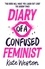 Diary of a Confused Feminist. Book 1