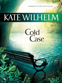 Kate Wilhelm - Cold Case.