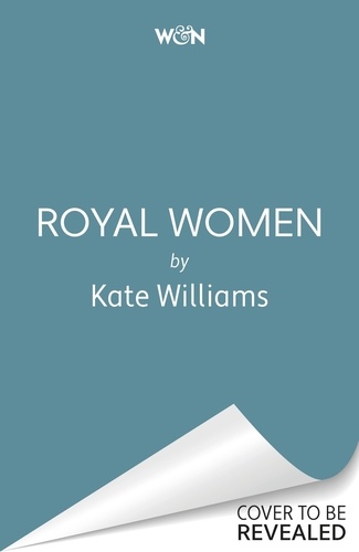 Kate Williams - Red Queens - A New History of Royal Women.