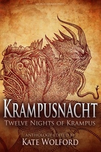  Kate Wolford et  Elizabeth Twist - Krampusnacht:Twelve Nights of Krampus.