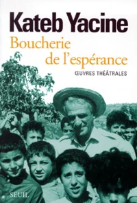 Boucherie De L'Esperance. Oeuvres Theatrales