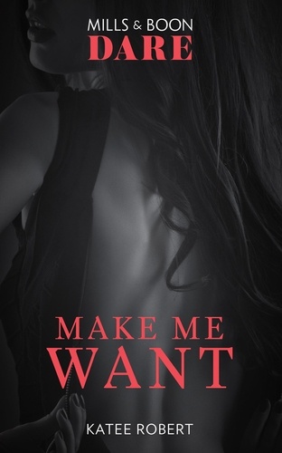 Katee Robert - Make Me Want.