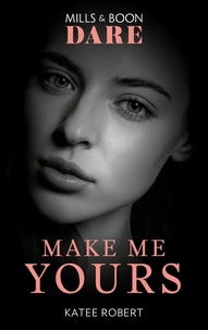 Katee Robert - Make Me Yours.