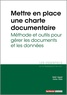 Katell Auguié et Coline Vialle - Mettre en place une charte documentaire - Méthodes et outils pour gérer les documents et les données.