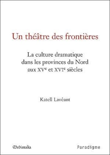 Katell Lavéant - Un théâtre des frontières.