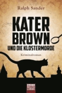 Kater Brown und die Klostermorde.
