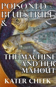 Poisoned Bluestripe &amp; The Machine and Her Mahout
