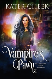  Kater Cheek - Vampire's Pawn - Kit Melbourne, #9.