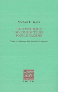 Huit portraits de compositeurs sous le nazisme