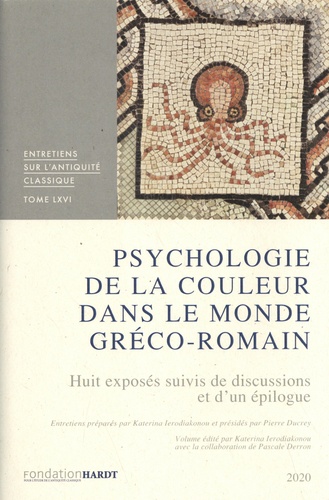 Psychologie de la couleur dans le monde gréco-romain. Huit exposés suivis de discussions et d'un épilogue