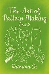 The Art of Pattern Making. Book 2