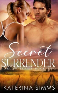 Secret Surrender – A Harlow Series Book