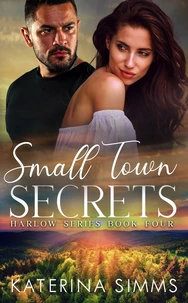 Small Town Secrets – A Harlow Series Book