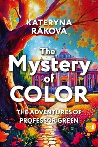 The Mystery of Color
