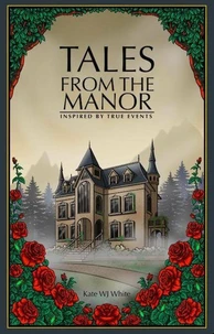 Tales From the Manor