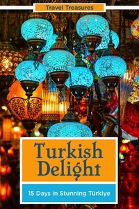  Kath Rooney et  Cliff Wilson - Turkish Delight: 15 Days in Stunning Türkiye.