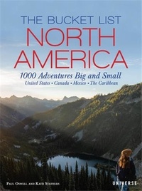 Kath Stathers et Paul Oswell - The bucket list, North America - 1000 adventures big and small.